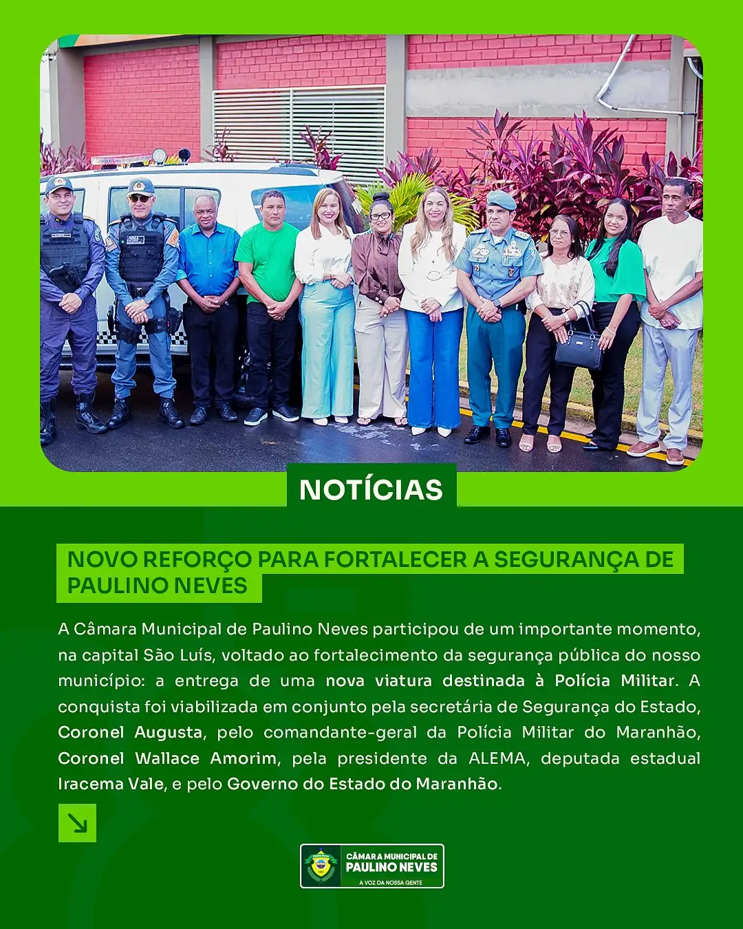 Importante conquista! Paulino Neves recebe novo reforço para a segurança pública do município