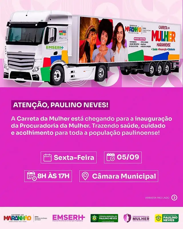 Carreta da Mulher Maranhense marca presença na pré-inaugurarão da Procuradoria da Mulher